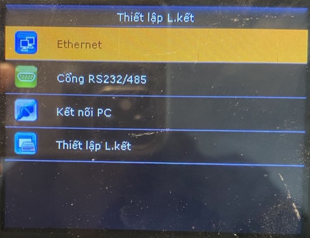 Tại menu máy, bạn chọn chức năng “Thiết lập L .Kết”, chọn chức năng “Ethernet” để thiết lập các khai báo kết nối mạng như IP, Port, Gateway…